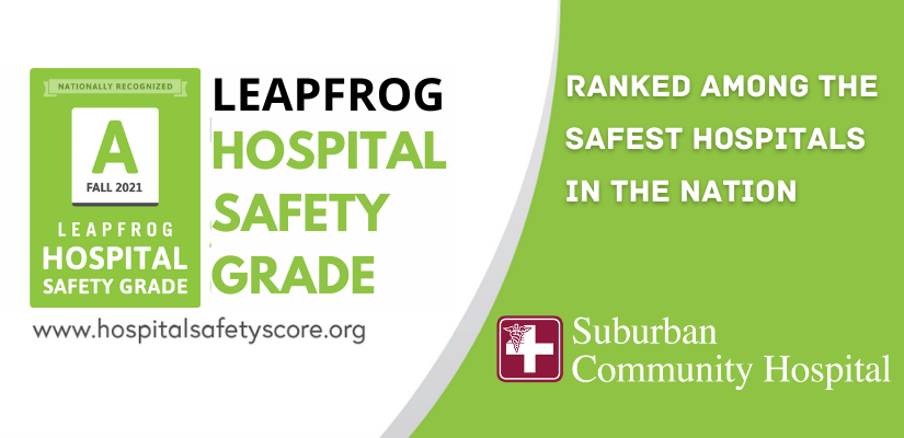 Suburban Community Hospital Nationally Recognized with an ‘A’ Leapfrog Hospital Safety Grade